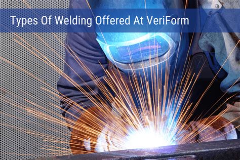 veriform welding